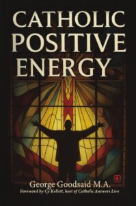 Catholic Positive Energy