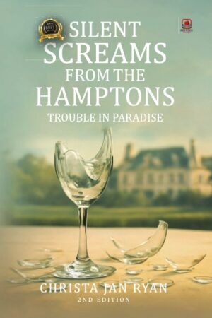 Silent Screams from the Hamptons (2nd Edition)