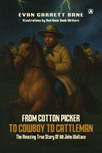 From Cotton Picker To Cowboy To Cattleman