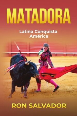 Matadora Latina Conquista América
