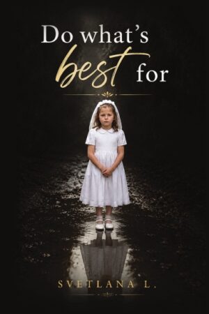 Do Whats best For